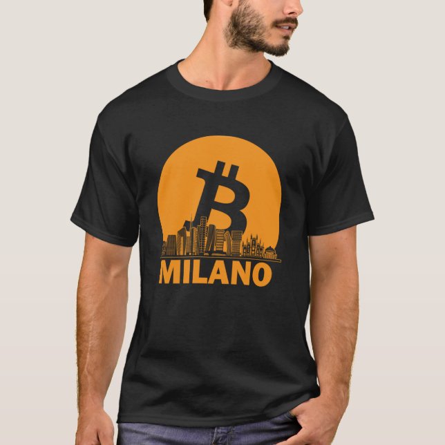 Milan Bitcoin Maximalist  Bitcoin Milan Skyline T-Shirt (Front)