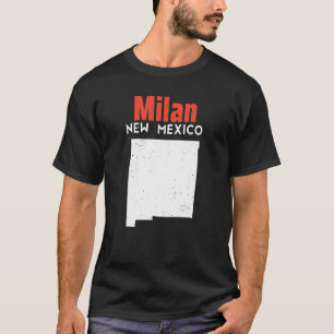 Milan Usa State America Travel New Mexican New Mex T-Shirt