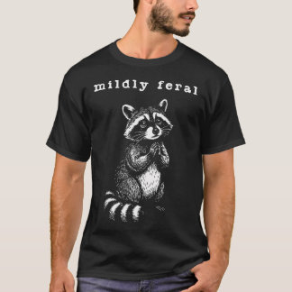 Mildly Feral Vintage Funny Racoon Gag Joke Retro T-Shirt