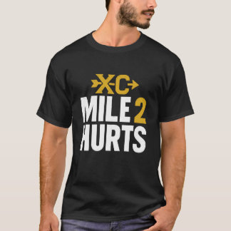 Mile 2 Hurts Funny Cross Country Running T-Shirt