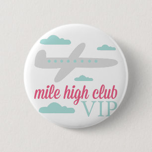 Mile High Club 6 Cm Round Badge