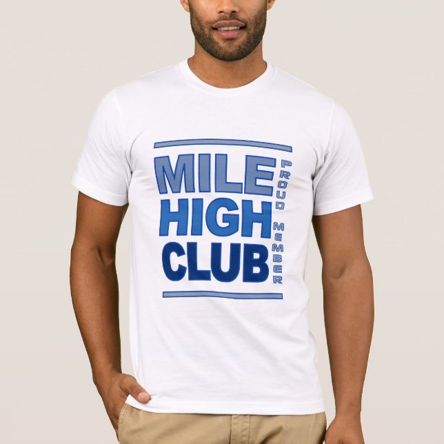Mile High Club shirt - choose style & colour (Front)