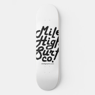 Mile High Surf Co. Dirty Script Skateboard