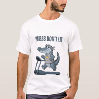 Miles Don’t Lie T-Shirt