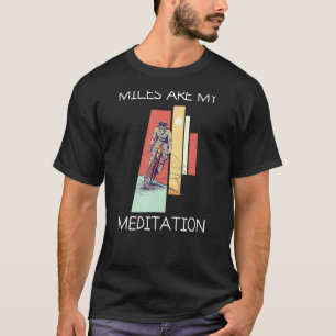 Miles Meditation Mountain Bike Mtb Biking Cycling  T-Shirt