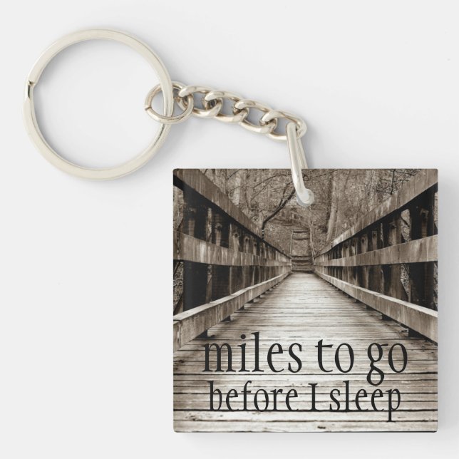 "Miles to Go Before I Sleep" Keychain (Front)
