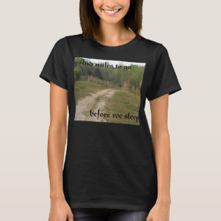 Miles to Go shirts