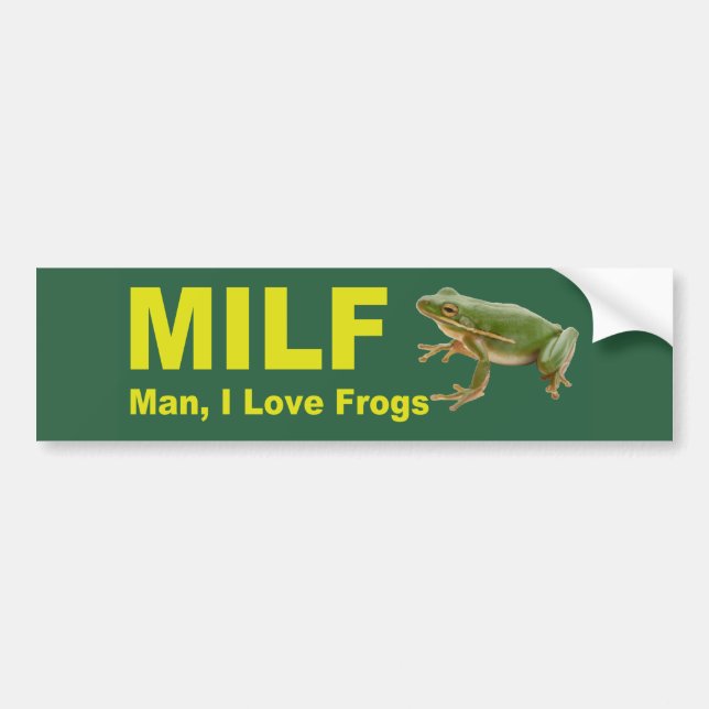 Milf Man I Love Frogs Funny 2021 Green Bumper Sticker (Front)