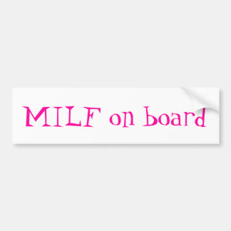 MiLf on board bumper sticker