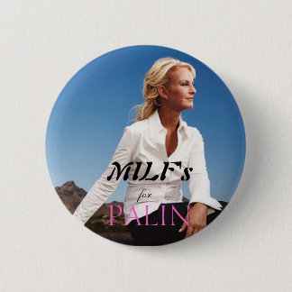 MILF's for Palin 6 Cm Round Badge