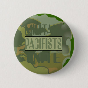 Militant Pacifists Unite Button