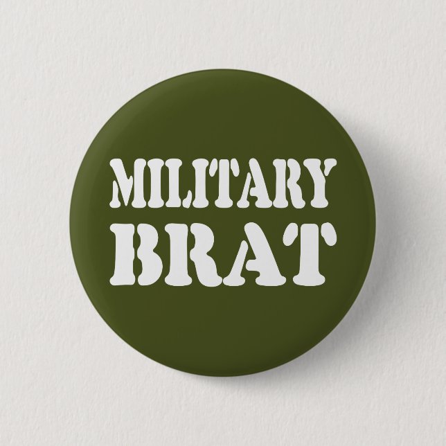 MILITARY BRAT 6 CM ROUND BADGE (Front)