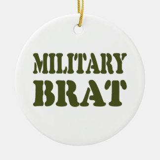 MILITARY BRAT CERAMIC ORNAMENT