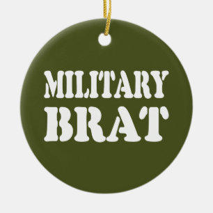 MILITARY BRAT CERAMIC ORNAMENT