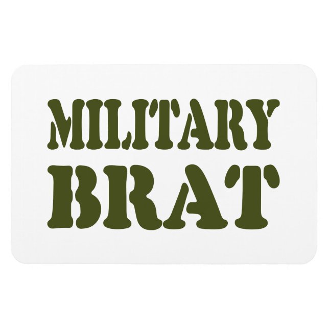 MILITARY BRAT MAGNET (Horizontal)
