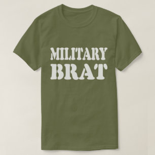 MILITARY BRAT T-Shirt