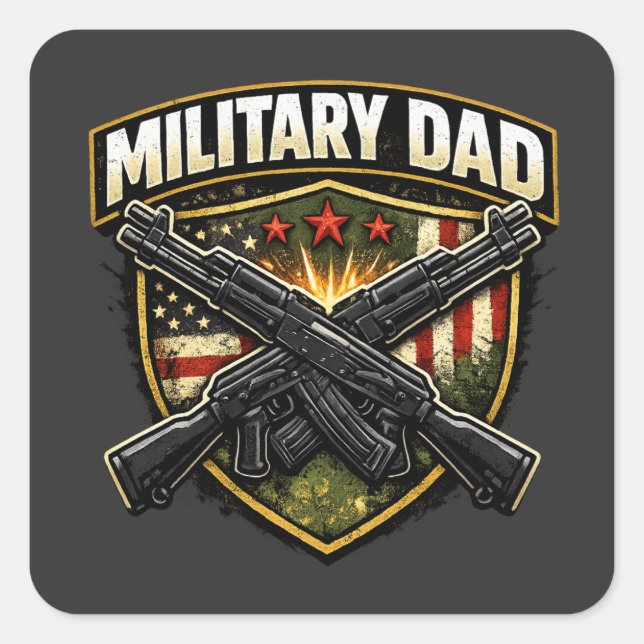 Military dad design with crossed rifles. square sticker (Front)