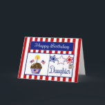 Military Daughter Birthday Card<br><div class="desc">This Patriotic Birthday Card will make your military daughter smile. It features a red and white striped background, chocolate cupcake with stars, American Flags, a flag heart and a candle, red, white & blue stars, a dog tag embossed with "USA" and a blue banner with the text "Happy Birthday" in...</div>