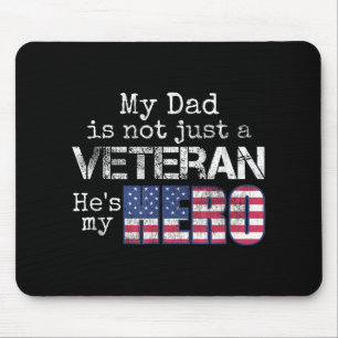 Military Family Veteran Support My Dad Us Veteran  Mouse Pad