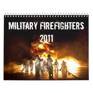 Military Firefighters 2011 Calendar