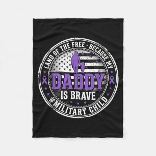 Military Kids Land of The Because Daddy is Brave Fleece Blanket
