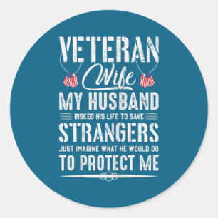 Military Veteran Wife Army Husband Classic Round Sticker