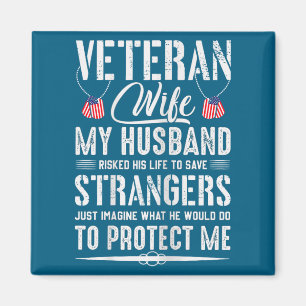Military Veteran Wife Army Husband Design Magnet