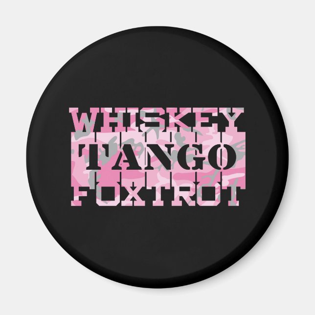 Military Whiskey Tango Foxtrot Pink Camo Magnet (Front)