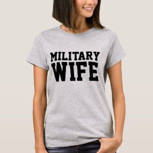 MILITARY WIFE T-shirts