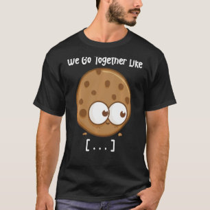 Milk And Cookies We Go Together Like Matching Cou T-Shirt