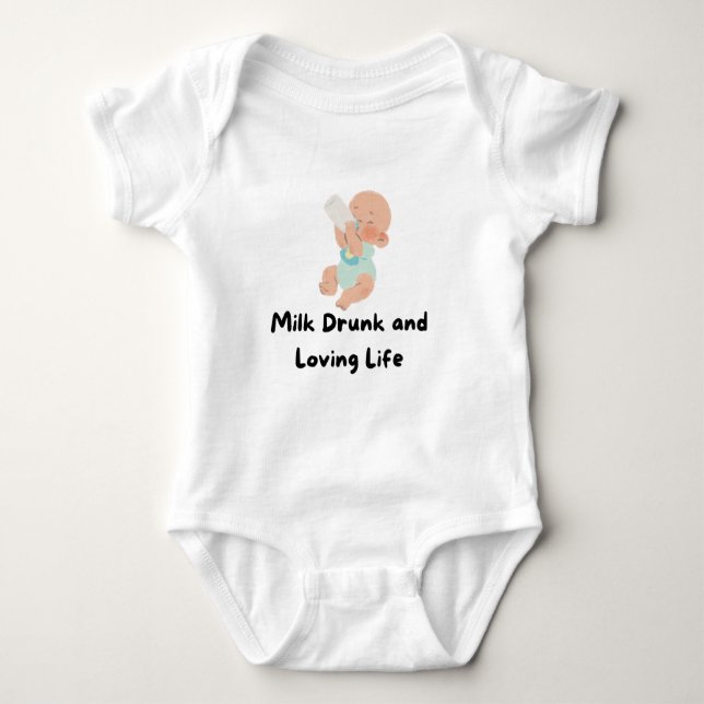 👶 "Milk Drunk and Loving Life" Baby Tee 🍼❤️ (Front)