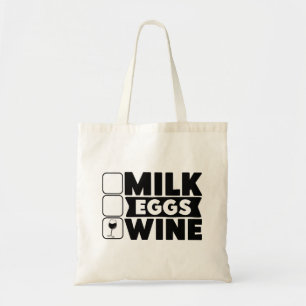 Milk, Eggs, Wine Tote Bag