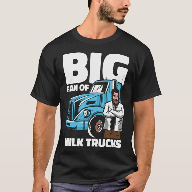 Milk Farm Dairy  Cow Farming Farmer Milk Truck T-Shirt (Front)