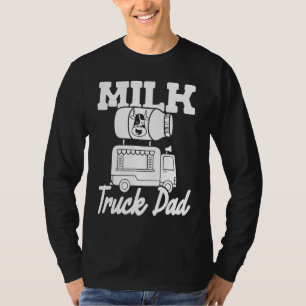 Milk Father Farmer Cow Farm  Dairy Farming Milk Tr T-Shirt