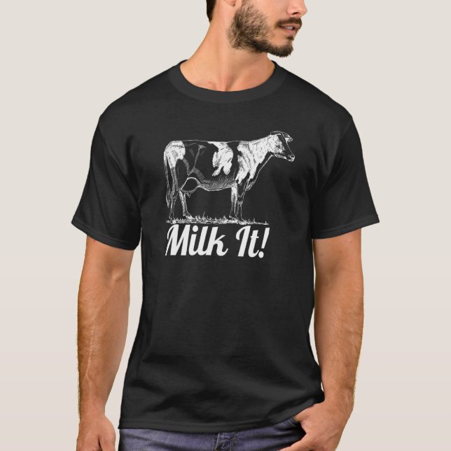 Milk It Cow T-Shirt (Front)