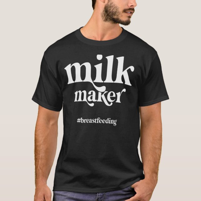 Milk Machine  Mum Breastfeeding Mother Motherhood T-Shirt (Front)