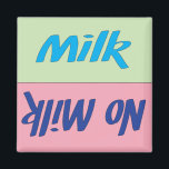 Milk Reminder Magnet<br><div class="desc">Thank you for your interest in the Flippity Trippity Zazzle Store. Please feel free to contact me should you have any questions, if would like changes to the design colours, or if you require a coordinating piece that you do not see posted in my shop. E-mail me at sadlittleboydesigns@gmail.com with...</div>
