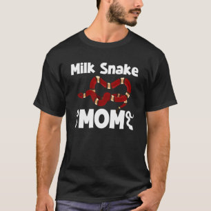 Milk Snake Mum Milk Snake Owner Milk Snake Lover T-Shirt
