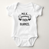 Milk Then Burpees, Funny Baby Gift, Gym & Crossfit