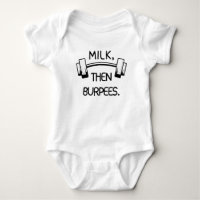 Milk Then Burpees, Funny Baby Gift, Gym & Crossfit
