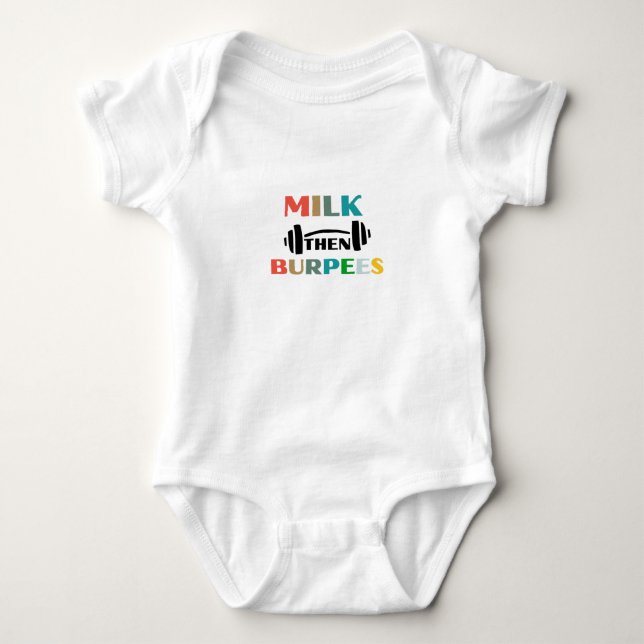 Milk then Burpees One Piece Bodysuit (Front)