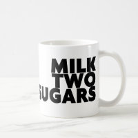 MILK TWO SUGARS