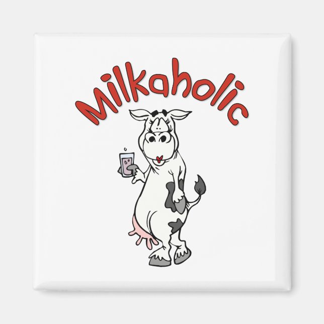 Milkaholic Magnet (Front)