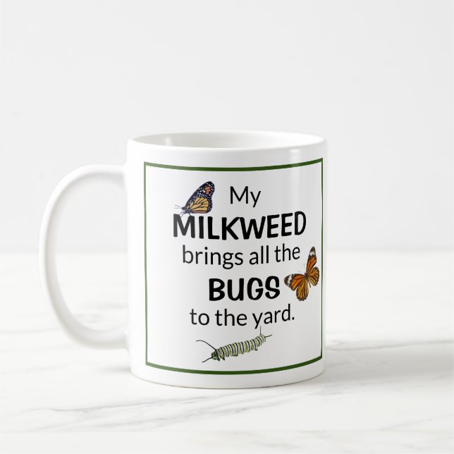 Milkweed Brings Bugs to the Yard Butterfly Mug (Left)