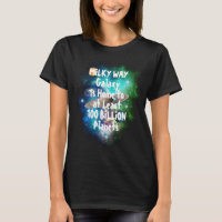 Milky Way Galaxy Funny Design T-Shirt