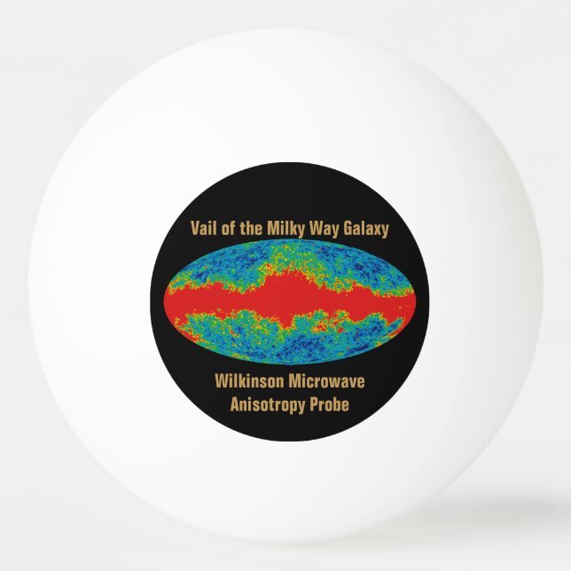 Milky Way Galaxy Veil Over WMAP Universe   Ping Pong Ball (Front)