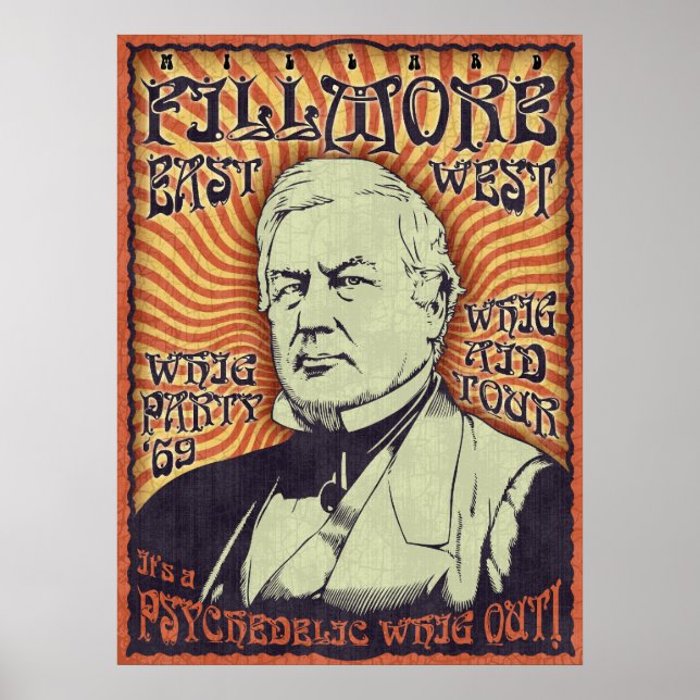 Millard Fillmore - Whig Out! Poster (Front)