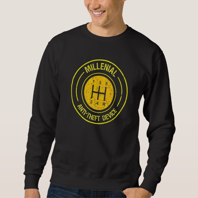 Millenial Anti Theft Device Car Mechanic Gear Box  Sweatshirt (Front)