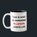 millennial, awesome Two-Tone coffee mug<br><div class="desc">millennial</div>