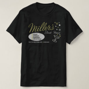 Miller's Steak House, Chicago, Illinois T-Shirt